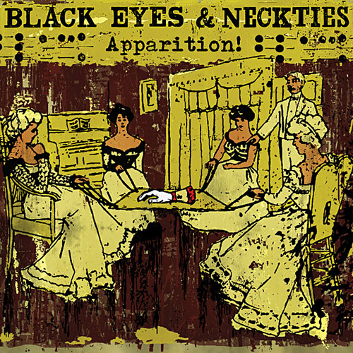 Black Eyes & Neckties CD - Apparition! - Click Image to Close
