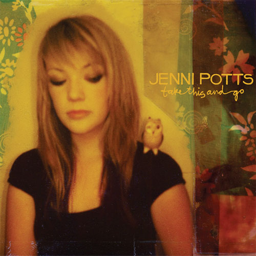Jenni Potts CD - Take This and Go - Click Image to Close